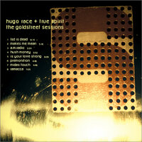 Makes Me Mean - Hugo Race & The True Spirit