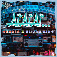 Ai Ai Ai - menasa & Elijah King