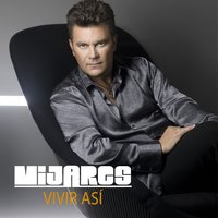 Vivir sin aire - Mijares