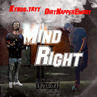 Mind Right - Emory & Kyngg Tayy