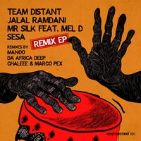 Sesa - Team Distant & Mr Silk & Jalal Ramdani & Marco Pex & Chaleee & Mel D