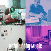 Magical Work - Hotel Lobby Music