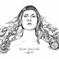 Engulf - Dear Pariah