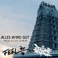 Alles wird gut - !llflow & FEEL.ikx & DJ Reaf