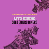 Solo Quiero Dinero - Lito kirino