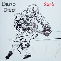Sarò - Dario Dieci & Anavaca Alvarez & Pelin & Fito Vergara & Begoña Ramos