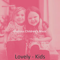 Number One (Preschool) - Glorious Children's Music