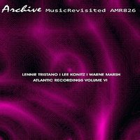 Two Not One - Lee Konitz & Lennie Tristano & Wayne Marsh