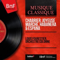 Habanera - Louis Fourestier & Эммануэль Шабрие