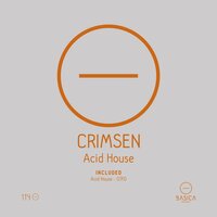 Acid House - Crimsen