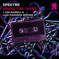 Erase the Tapes - Spektre