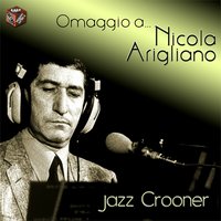 Dopo l'ultimo spettacolo - Nicola Arigliano