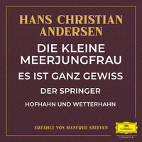 Hofnahn und Wetterhahn - Teil 05 - Ганс Христиан Андерсен & Manfred Steffen & Энтони Холборн