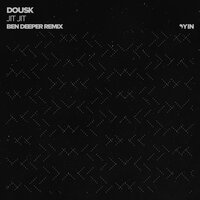 Jit Jit - Dousk & Ben Deeper