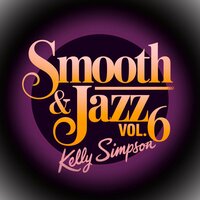 Smooth & Jazz 51 - Kelly Simpson