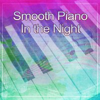 Smooth In the Night - Amazing Jazz Music Collection