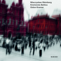 Weinberg: Concertino for Violin and String Orchestra, Op. 42 - I. Allegretto cantabile - Gidon Kremer & Kremerata Baltica