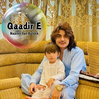 Qaadir E - Nazeer Jan Baloch