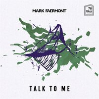 Talk to Me - Mark Faermont