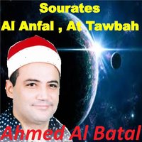 Sourate At Tawbah, Pt. 1 - Ahmed Al Batal