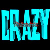Crazy - Palisadnic