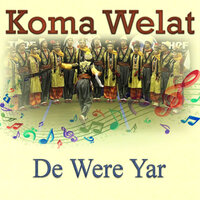 Jı Bote Perweme - Koma Welat