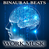 Study Music For Studying - Binaural Beats Work Music & Study Music & Sounds & ASMR