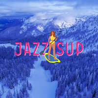 Until Spring - JAZZ SUP & NOSTALZZ