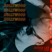 Hollywood - D4vid Lee & EIHDZ