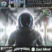Intergalactic Hyperloop - Stuftkrust & Sad Meal