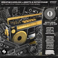 Get Away - Breathe Carolina & Asketa & Natan Chaim & Rama Duke