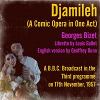 Djamileh: Closing announcement - Жорж Бизе & Alexander Young