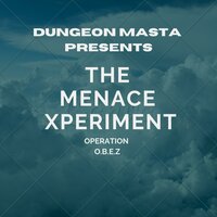 Same Change - Dungeon Masta & MenaceO.B.E.Z