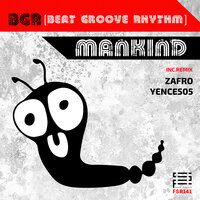 Mankind - BGR (Beat Groove Rhythm)