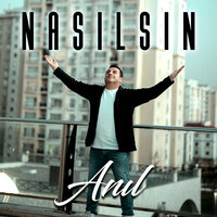 Nasılsın - Anil