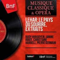 Le pays du sourire, Act III: Hélas, mon âme ! (Finale) - Rudy Hirigoyen & Christiane Harbell & Janine Ribot & Jacques Météhen Orchestra & Jacques Météhen
