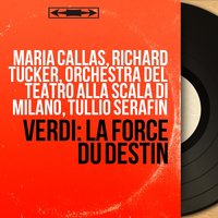 La forza del destino, Act III, Scene 1: "All'armi!" (Coro, Alvaro, Carlo, Chirurgo) - Tullio Serafin & Orchestra del Teatro alla Scala di Milano & Richard Tucker & Carlo Tagliabue & Dario Caselli & Coro Del Teatro Alla Scala Di Milano & Джузеппе Верди