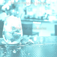 Piano Jazz Soundtrack for Classy Bars - Deluxe Piano Bar Lounge