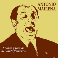De Que Siempre Te Quería: En Busca de Mil Corales - Antonio Mairena & Esteban De Sanlucar