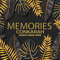 Memories - Conkarah