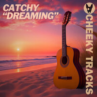 Dreaming - Catchy