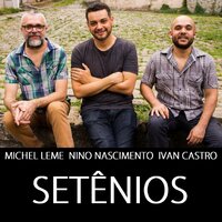 H.t. - Iván Castro & Michel Leme & Nino Nascimento