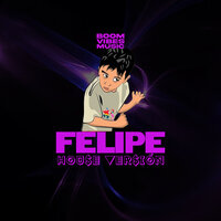 Felipe - Boom Vibes Music