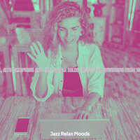 Relaxing Ambiance for Unwinding from Work - Jazz Relax Moods