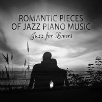 Lovely Time with Piano Sound - Sexual Piano Jazz Collection
