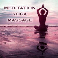 Oasis of Mindfulness Meditation - Relaxation, Yoga and Massage