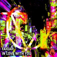 In Love With You - Fahjah
