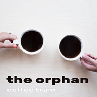 The One I Love - Coffee Tram