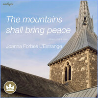 The Mountains Shall Bring Peace (Unison Choir/Organ) - Joanna Forbes L'Estrange