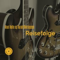 Reisefølge - Knut Holte & Harald Markussen